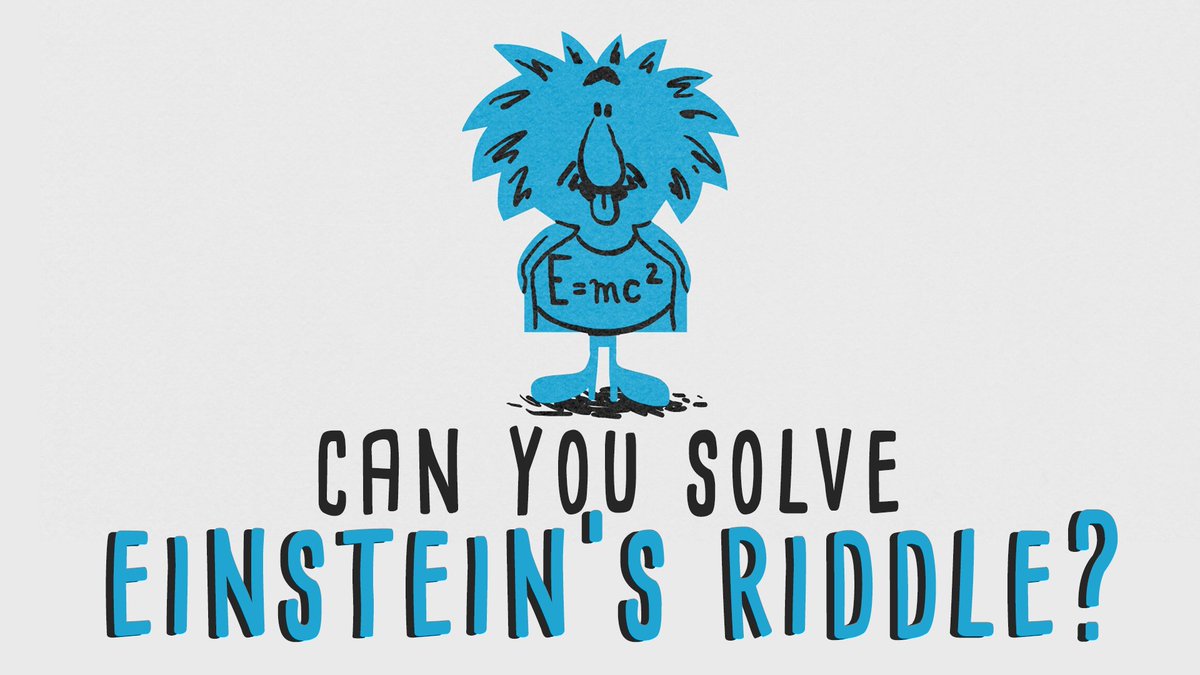 TED_ED's tweet photo. Can you solve this riddle that was supposedly written by Albert Einstein? https://t.co/ElDLI0962d https://t.co/K0UaX1lsN8