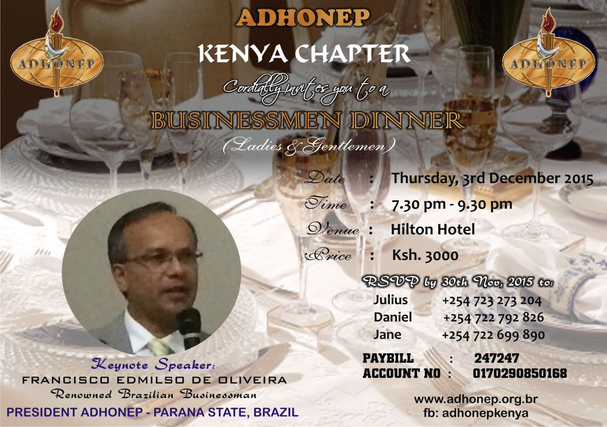 If you a business person or a professional, welcome for this dinner. Enquirie-0723273204, whatsapp 0716333518