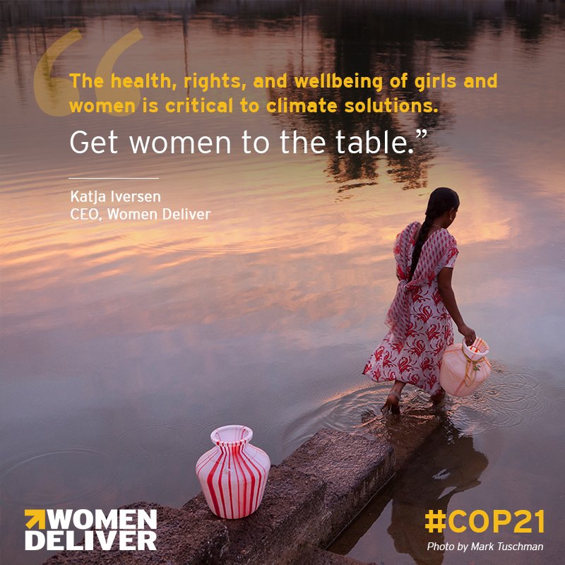 WomenDeliver's tweet photo. Yes, women are disproportionately affected by #climatechange but they are also uniquely suited to fight it. #COP21 https://t.co/iKaOh4RFnj