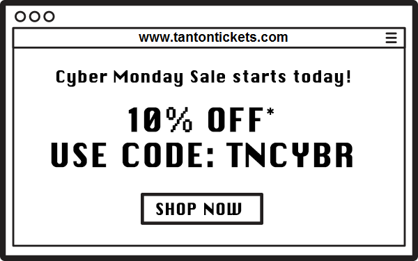 TantonTickets's tweet image. Cyber Monday Sale! Use Code: TNCYBR 

tantontickets.com