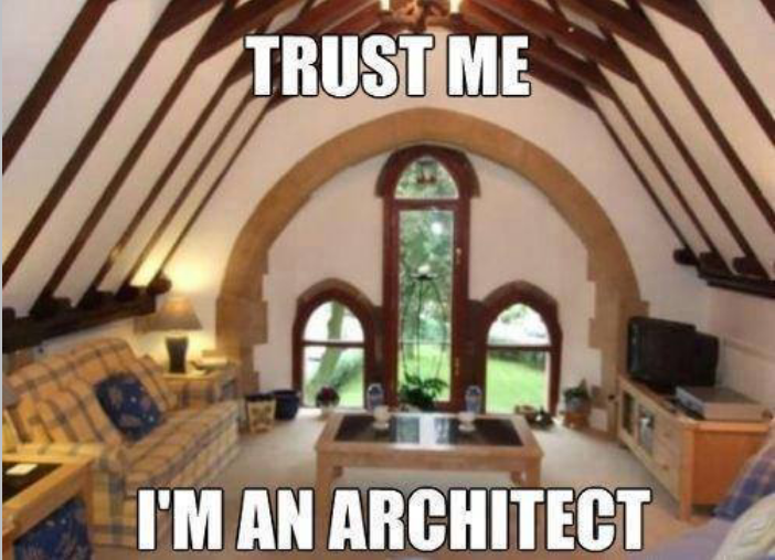 ArchiSnapper's tweet photo. "Trust me, I'm an architect“ https://t.co/v8eetnGtfq
