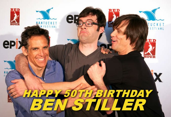 Happy 50th Birthday Ben Stiller! 