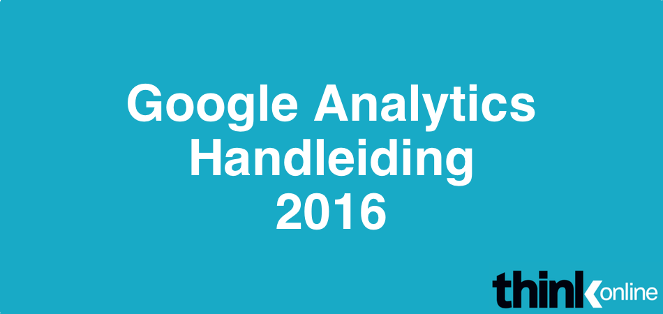 Download nu de vernieuwde versie van de handleiding Google Analytics. bit.ly/1QPlGe2 #GoogleAnalytics