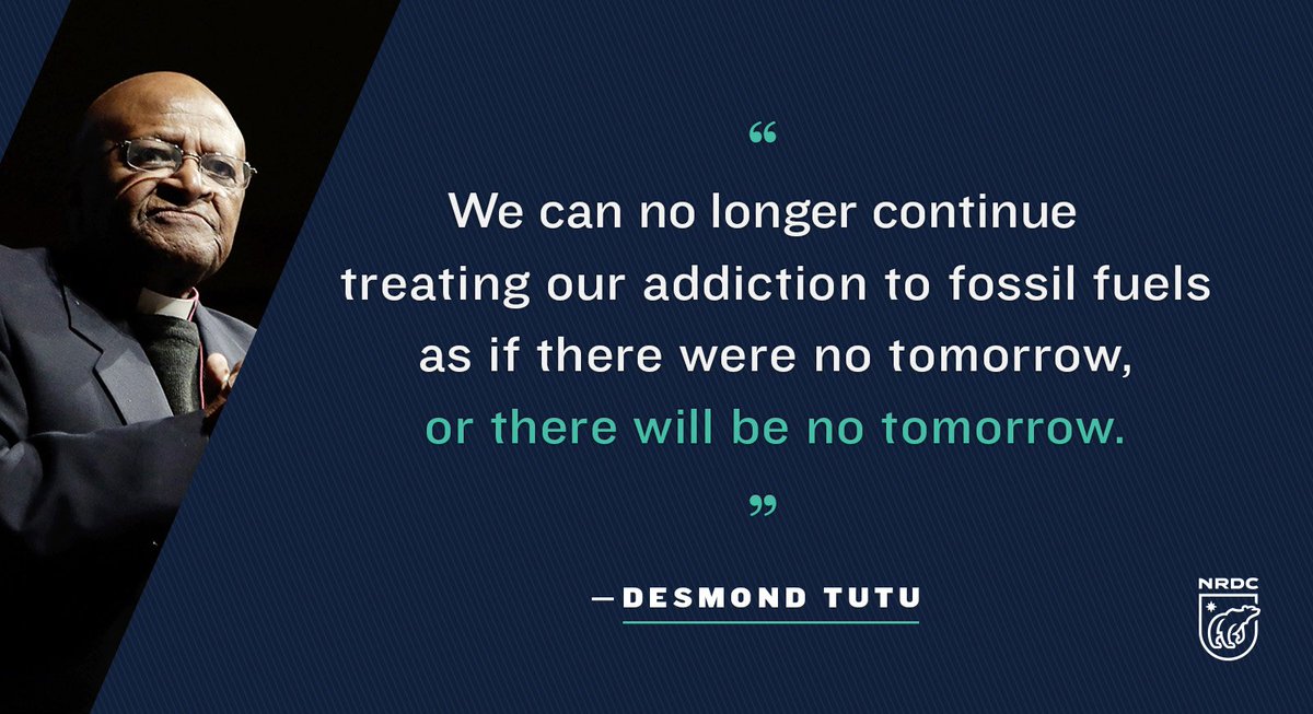 NRDC's tweet photo. We agree with @TheDesmondTutu — it's time to #DemandClimateAction for a clean energy future: https://t.co/7RYg5UDRMp https://t.co/IxqipkTDY5