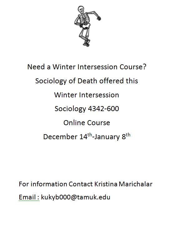 TAMUK_PsycSoci's tweet photo. Need a Winter Intersession 2015 Course?
Check out Sociology of Death!
#javelinanation https://t.co/RLnwrYkGns