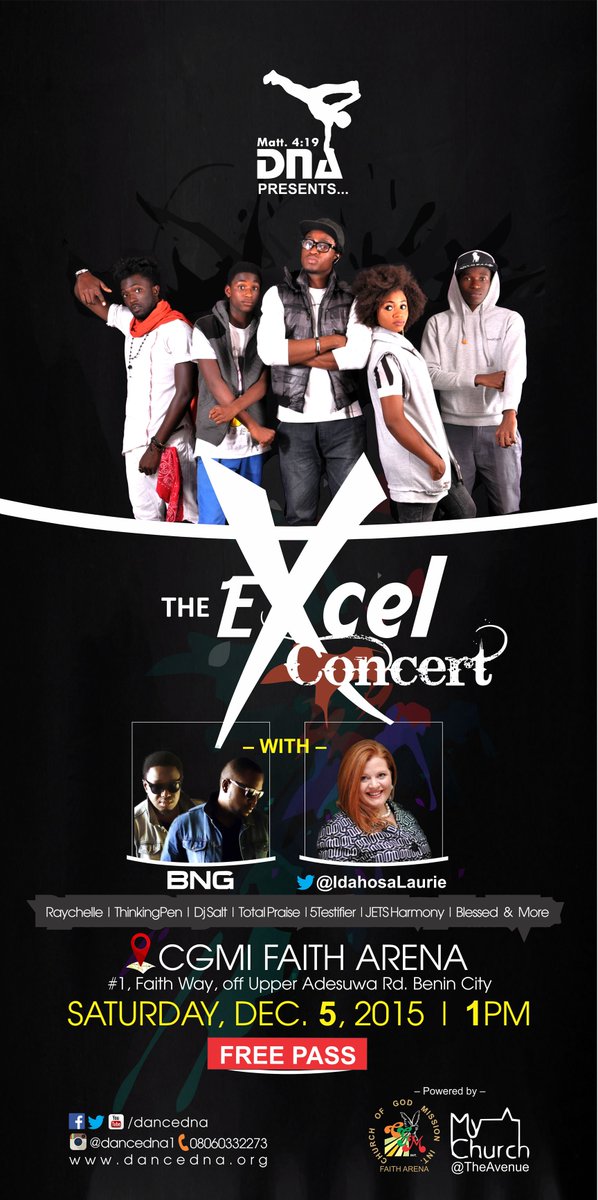 dancedna's tweet photo. As part of the eXcel Project 2015, DNA presents THE EXCEL CONCERT. Dec. 5th, 2015 @ CGMI Faith Arena, Benin. 1pm. https://t.co/olspqUtiI1