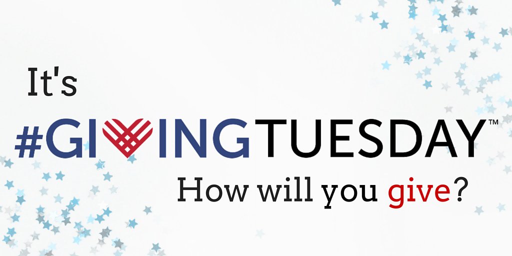 It's finally here - #GivingTuesday!  Tweet us how you will give today!