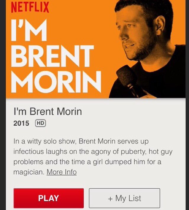 BrentMorin's tweet photo. Yes! #imbrentmorin is available for streaming on @netflix. Go watch it. Go laugh. Then please tell me you laughed. https://t.co/YsmCcVqFyb