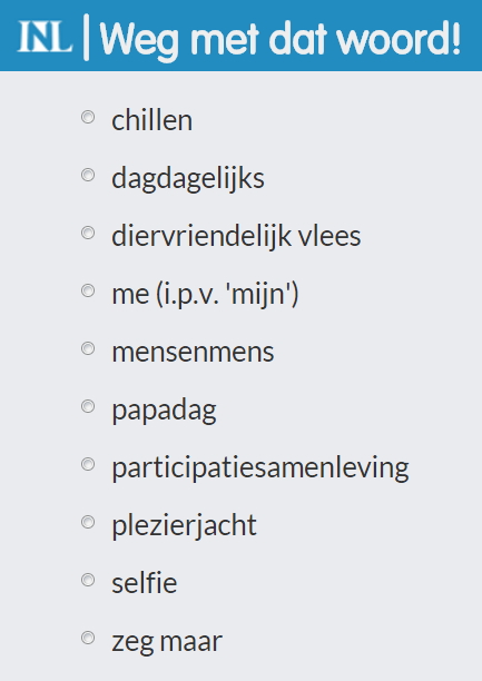 De nominaties zijn bekend (zie plaatje). Welk woord zie jij het liefst verdwijnen? Stem via wegmetdatwoord.nl