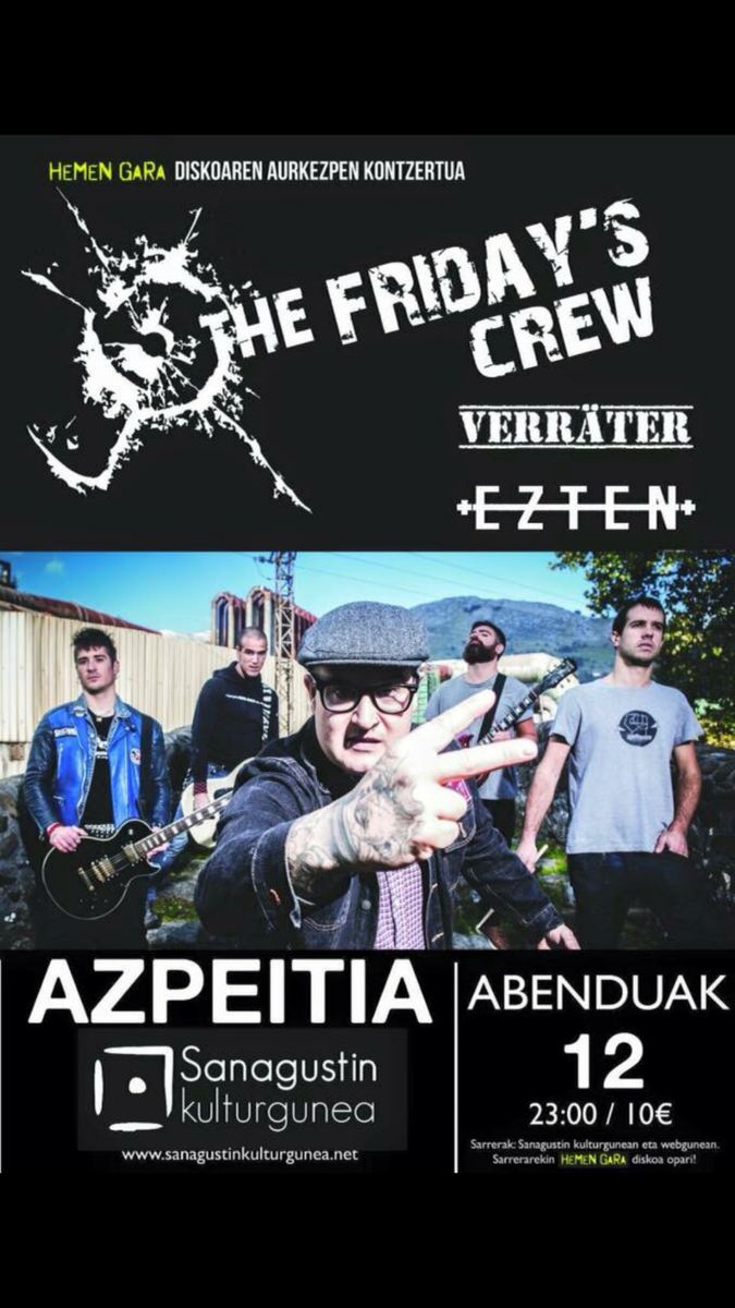 Datorren zapatuan @sanagustinkultu -ean <a href="/TheFridaysCrew/">The Friday's Crew</a> #Verrater eta #Ezten kontzertuan!!