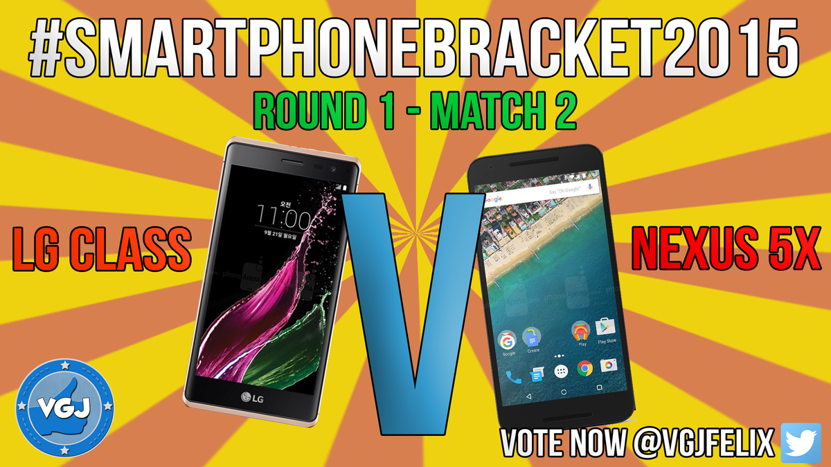 vgjfelix's tweet photo. #smartphonebracket2015 1st RD Match 2: Retweet for #LGCLASS. Like for #Nexus5X. Bracket -https://t.co/D0GUeTMDLc https://t.co/GmNEFPy0W6