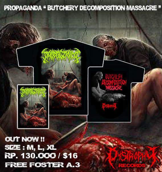 PROPAGANDA "Butchery decomposition massacre" T-shirt Size M,L,XL idr 130K/$16 belum termasuk ongkir info:56c274fa
