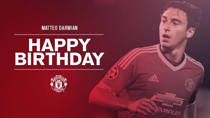 \" Happy 26th Birthday, Matteo Darmian! worst signing of the season so far