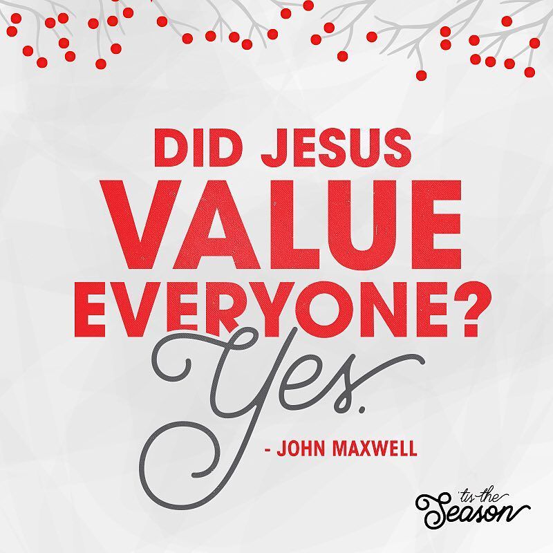 CFimpact's tweet photo. Did Jesus value everyone? 
Yes. -- John Maxwell 
#ValuePeople #TisTheSeason #IntentionalLi… https://t.co/ghdROQFkgM https://t.co/3FXDupfsvi