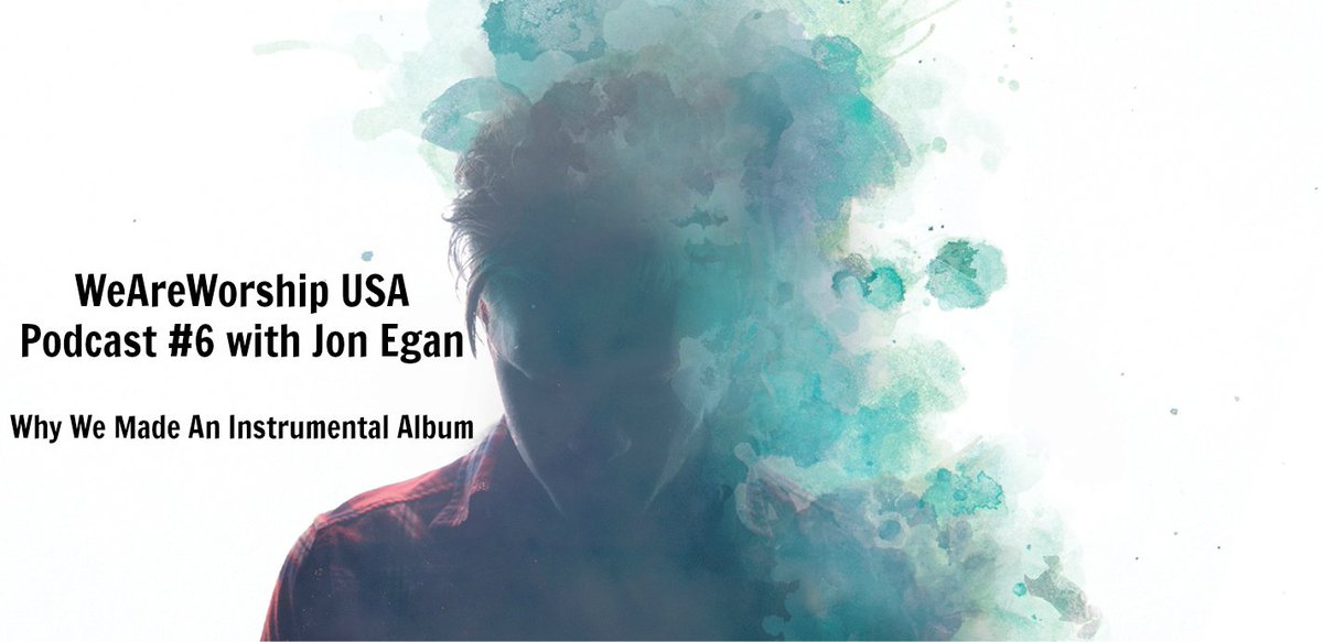 WAW Podcast #6 is here! An interview with <a href="/joncegan/">Jon Egan</a> of @nl_worship bit.ly/1OENtuG #soakalbum #worshipteam
