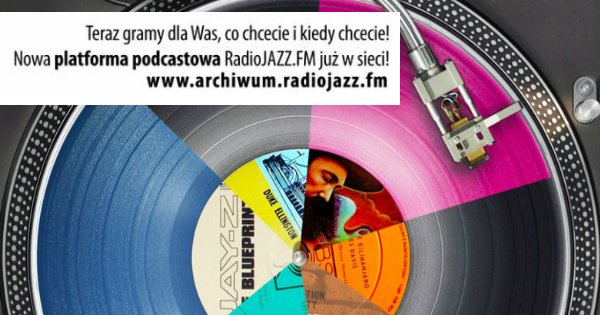 Platforma podcastowa RadioJAZZ.FM już w sieci! Na start 64 archiwalne audycje i wywiady!
archiwum.radiojazz.fm