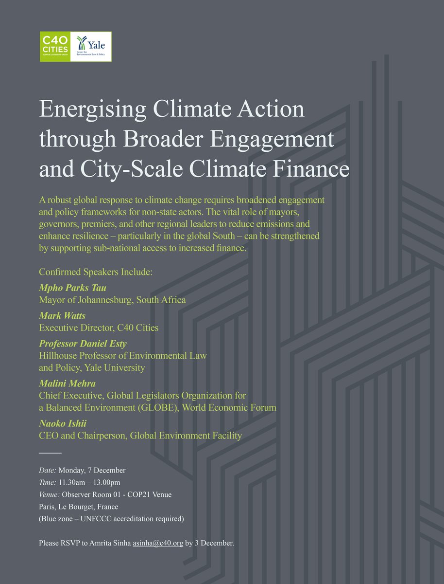 YaleCELP's tweet photo. At #COP21 Dec 7th? Join @c40cities & @YaleEnviro on #climatefinance & how #CitiesAreKey | https://t.co/RiRRmWLjjt https://t.co/mMj3fY8jIW
