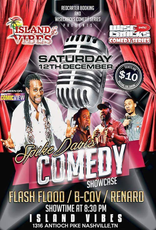 Renardcomedy's tweet photo. ****Special Show Alert*** Spike Davis coming to Island Vibes!!! #Wisecracks #RedCarterBooking Dec. 12th https://t.co/EOTWhLZ8PN