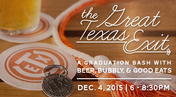TexasExes's tweet photo. Can't wait to see all you soon-to-be Texas Exes at the Great Texas Exit tonight! #IMATXEX #UT15 https://t.co/MbUP4dFQVV