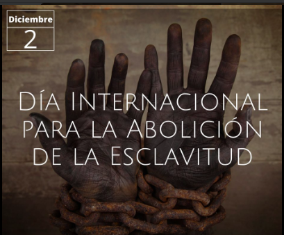 Pilar Calveiro on Twitter: "2 de Diciembre, Día Internacional para la  Abolición de la Esclavitud https://t.co/fcyEqddjCu"