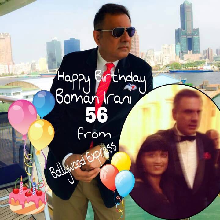  Happy birthday to Boman Irani wish you good luck from Ofira and Shishoren Dan from Israel 