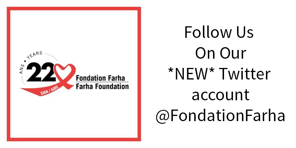 FarhaFoundation's tweet photo. We now have a *NEW* #Twitter account. #Follow "@FondationFarha" for updates &amp; more info! #FollowUS #FollowMe #HIV https://t.co/pHrwoinWCA