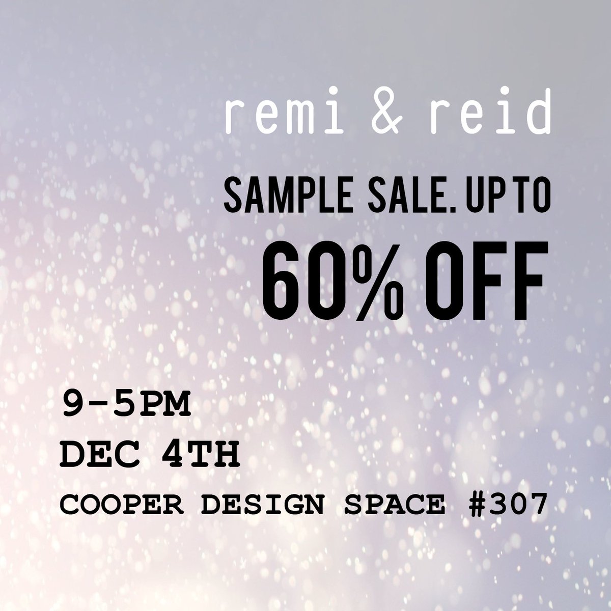 remiandreid's tweet photo. Sample Sale! This Friday December 4 @ Copper Design Space:
860 S Los Angeles St #307 Los Angeles, CA 90014 https://t.co/WkyycUXzEF