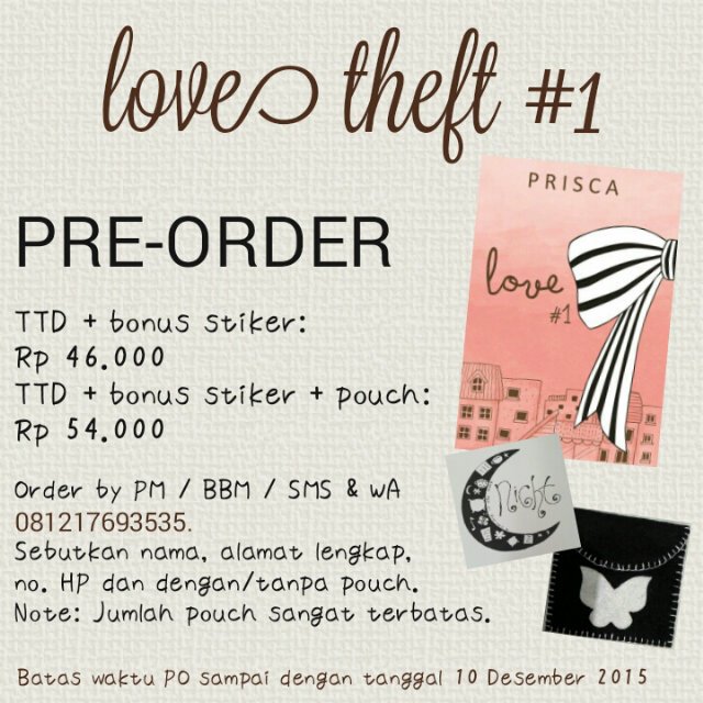 Morning! PO #LoveTheft by @priscaprimasari masih buka. Baca keterangan PO pd gambar. Tdk tersedia di toko buku lho!