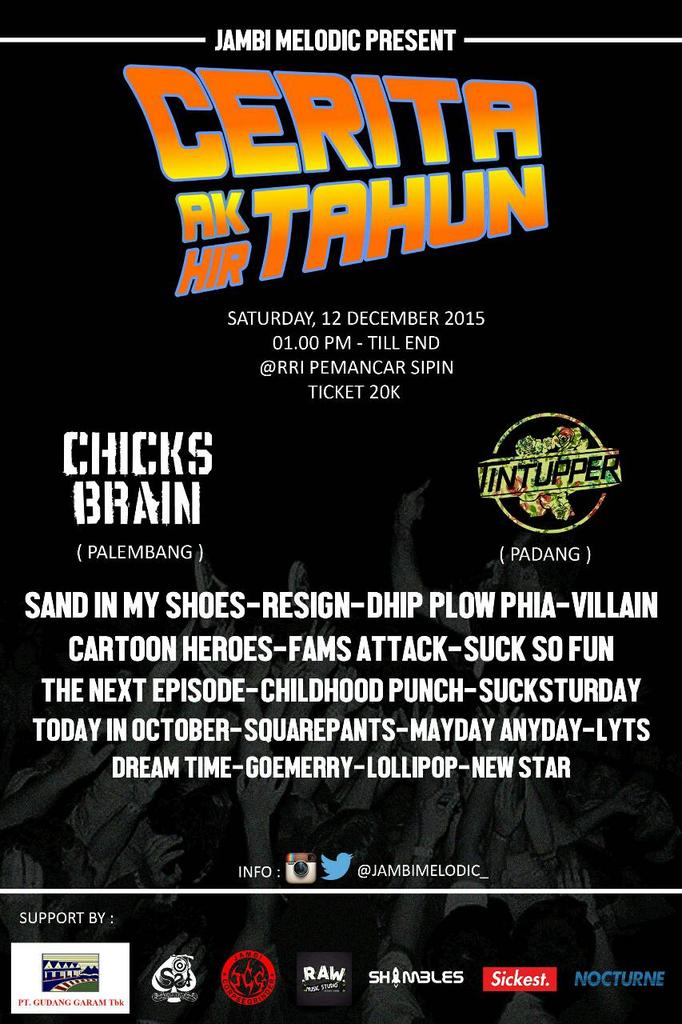 "Catatan akhir tahun" tanggal 12 at rri pro sipin jambi gigs kita, <a href="/Chicks_Brain/">CHICKS BRAIN</a> (palembang) dan TINTUPEER (padang)