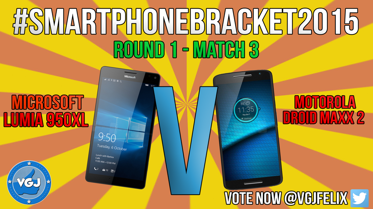 vgjfelix's tweet photo. #smartphonebracket2015 1st RD Match 2: RT for #Lumia950XL. Like for #DroidMaxx2. Bracket - https://t.co/D0GUeTMDLc https://t.co/REo1MUf1mj