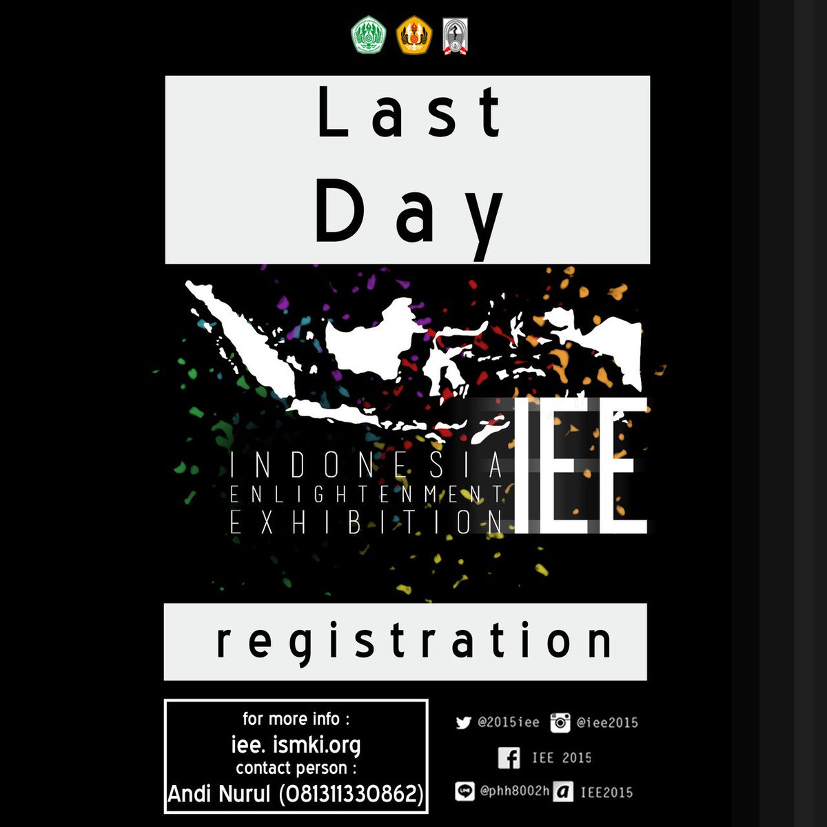 2015IEE's tweet photo. [THE LAST DAY FOR REGISTRATION]

INDONESIA ENLIGHTENMENT EXHIBITION

"Enlightening Nation for a Better Future" https://t.co/mgJIiZdrik
