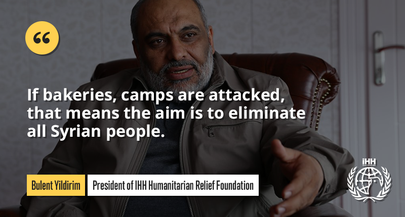 IHHen's tweet photo. “If bakeries, camps are attacked, that means the aim is to eliminate all Syrian people.” https://t.co/VSIwpyuu32