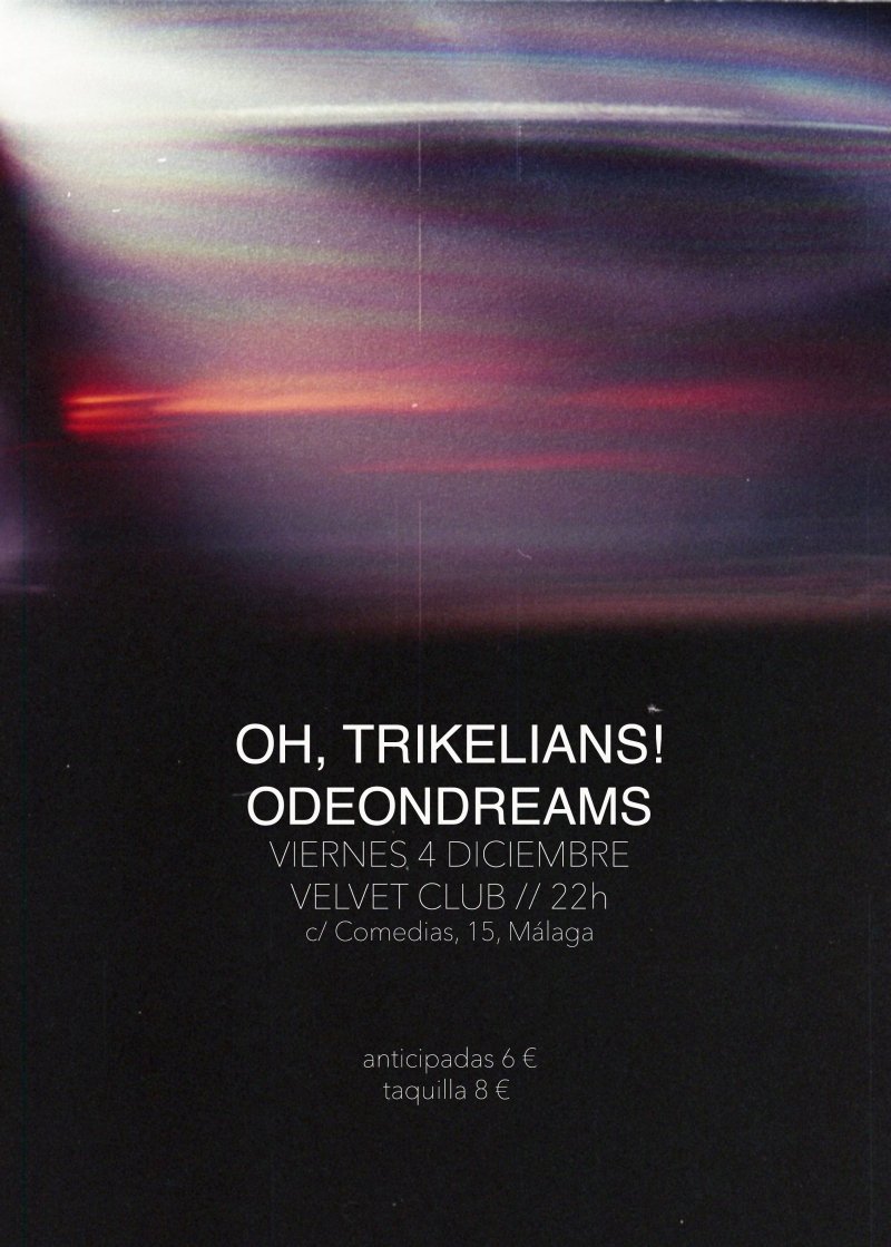 Mañana #VIERNES tenemos a <a href="/OhTrikelians/">Oh, Trikelians!</a> + <a href="/odeondreams/">ode ondreams</a> en #CONCIERTO! #MALAGA #MUSICAENDIRECTO <a href="/malagahoy_es/">Málaga Hoy</a>