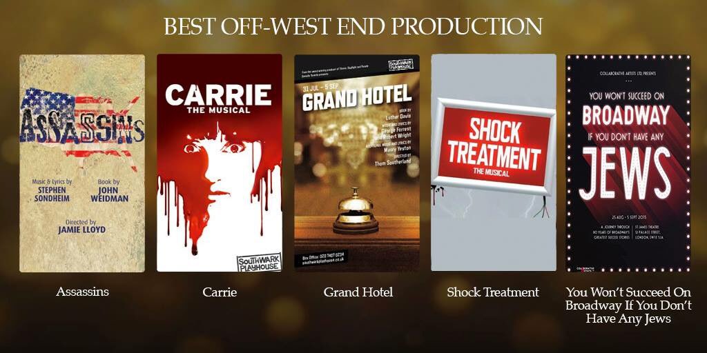 WhatsOnStage's tweet photo. Best Off-West End: Shock Treatment, Carrie, You Won't Succeed on Broadway, Grand Hotel and Assassins #WOSAwards https://t.co/9lNvysLCr5