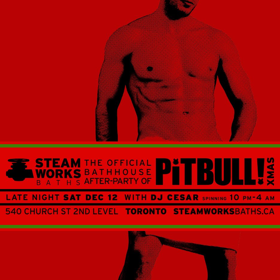 SteamworksTO's tweet photo. Don't forget, we're hosting the official after-party for @PitbullEvents' XMas edition on December 12th w/ #DJCesar! https://t.co/S8PvRLdalR