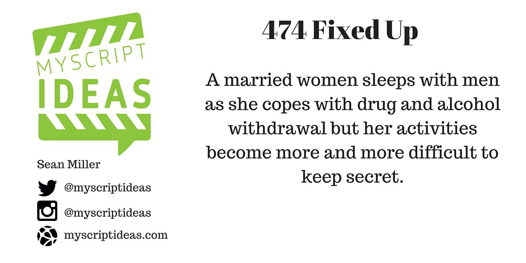 myscriptideas's tweet photo. 474 Fixed Up #screenplay #amwriting #drama #scriptchat #storyideas #screenwriting #myscriptideas https://t.co/1jNUhTqeFw