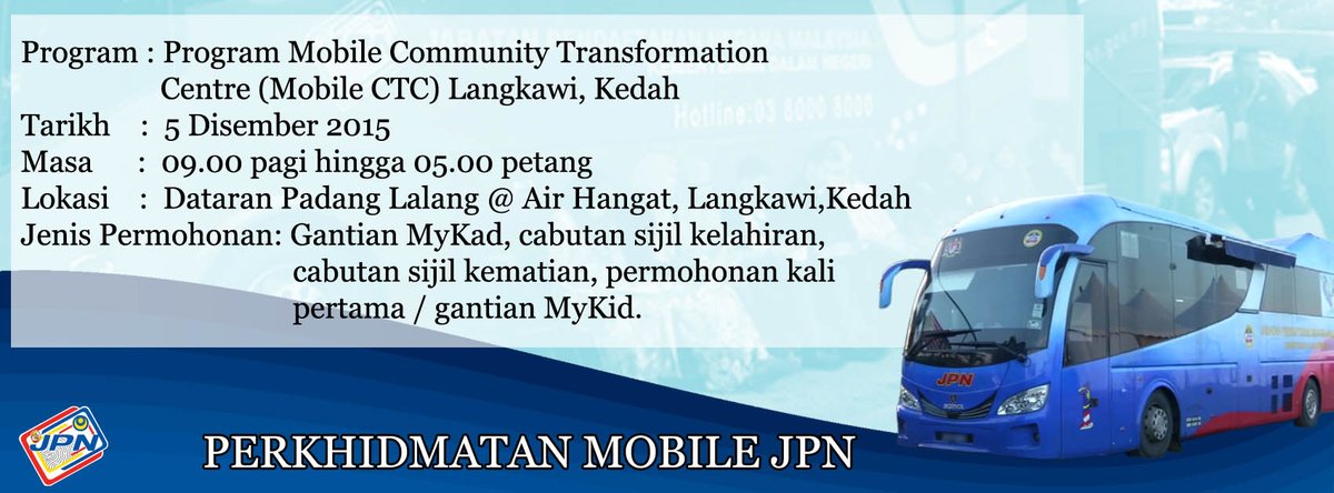 Temui kami Unit Mobile Bas 1JPN @ program CTC Langkawi sempena konvensyen NBOS pd 5-6/12/15.
<a href="/kpjpnm/">KP JPNM</a> #1jpnm