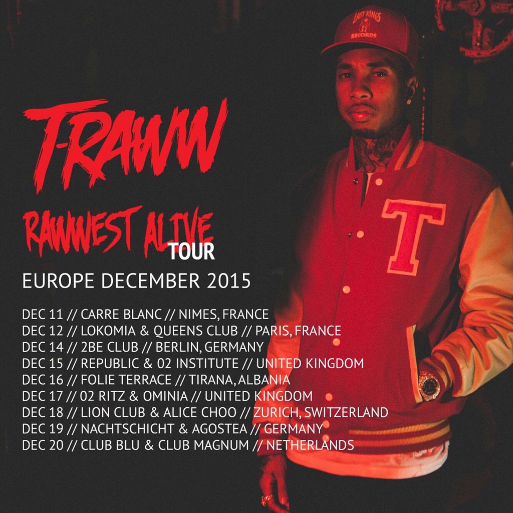 Tyga's tweet photo. Europe dec 12- 20 Get Your tickets! #rawwestniggaalive https://t.co/C6nXTDYzZi