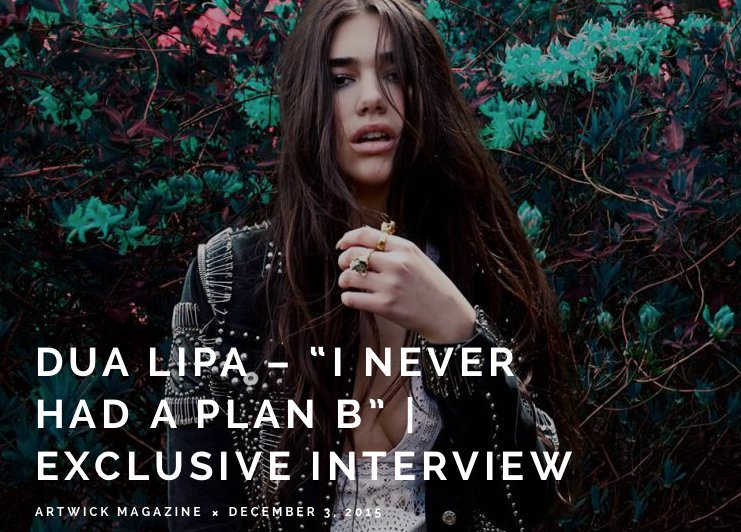 ARTWICKmagazine's tweet photo. DUA LIPA – “I NEVER HAD A PLAN B” | EXCLUSIVE INTERVIEW @DUALIPA https://t.co/xgc91Ug3qP https://t.co/QSxbkzu9Wn