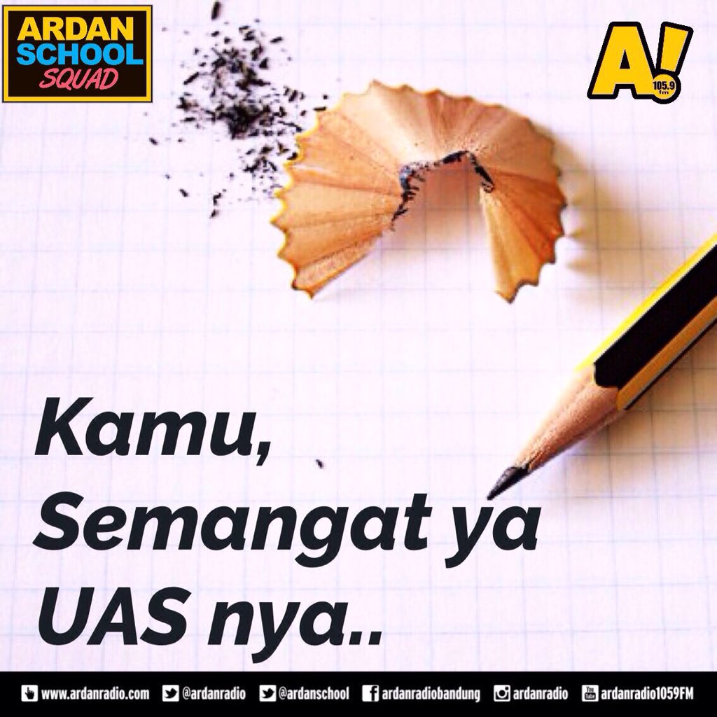 Ardan School On Twitter Hey Kamu Iya Kamu Semangat Ya Uas