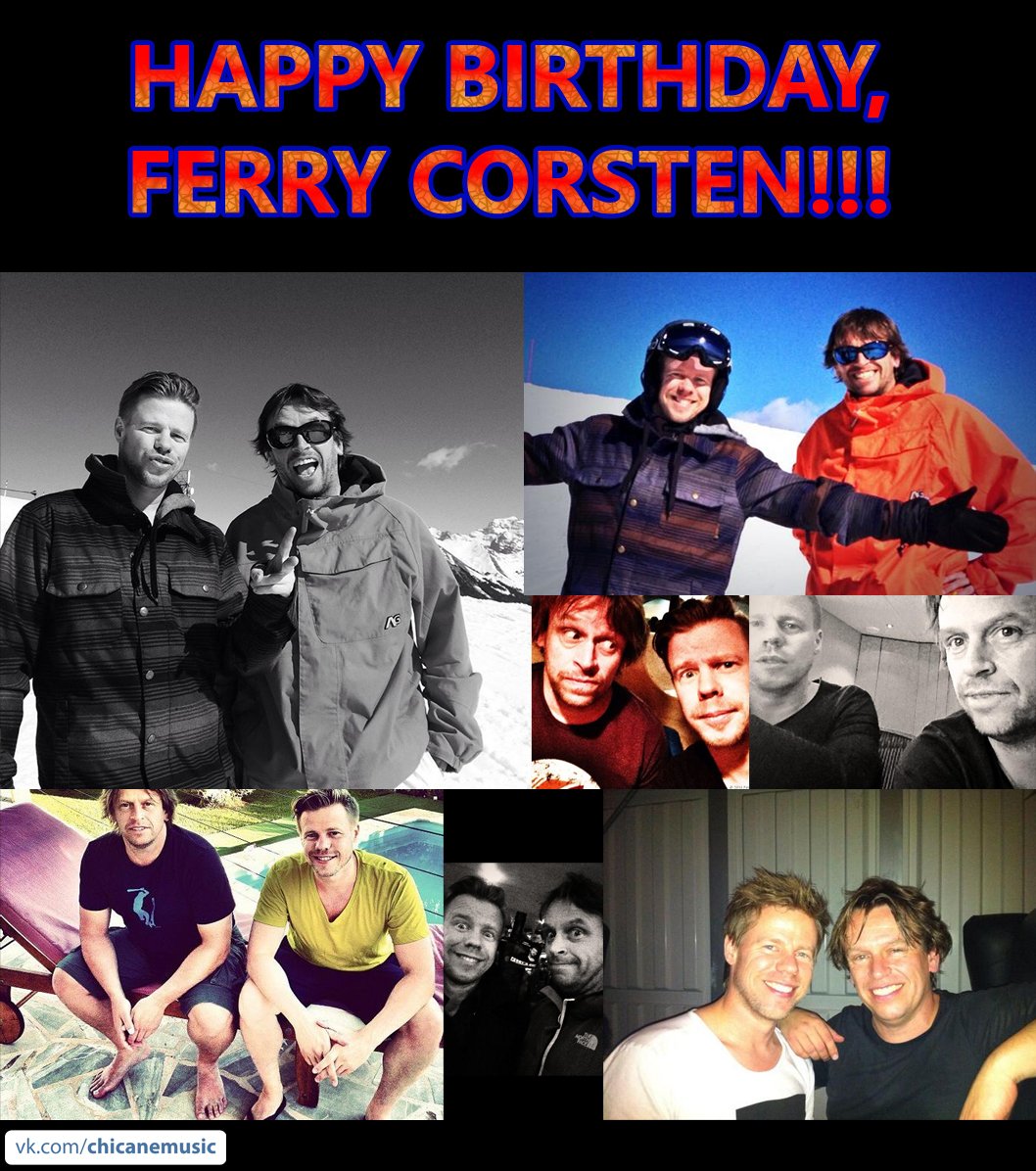 Happy Birthday, dear FERRY CORSTEN Greetings from Chicane\s fans all over the world! 
