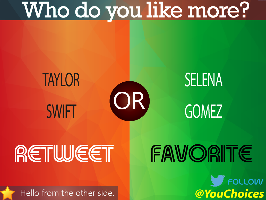 YouChoices's tweet image. Taylor or Selena?
