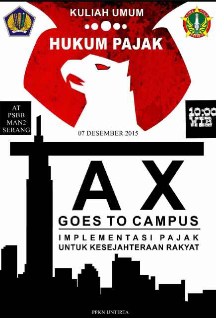 PKn'14 Untirta proudly present, kuliah umum Tax Goes to Campus. Kuota terbatas 80 kursi u/ mahasiswa untirta.