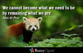GreenGlobalOrb's tweet photo. "We cannot become what we need to be by remaining what we are." #maxdepree   #KENBAXTER   #motivationalquotes https://t.co/Vd23NzWSx9