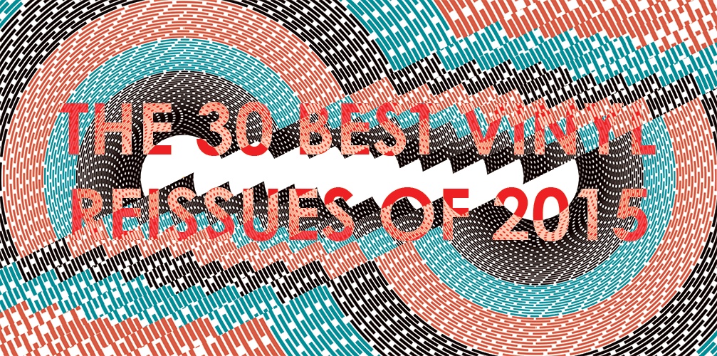 TheVinylFactory's tweet photo. The 30 best vinyl reissues of 2015. https://t.co/lyCM59W5F5 https://t.co/WmPCLwRmPA