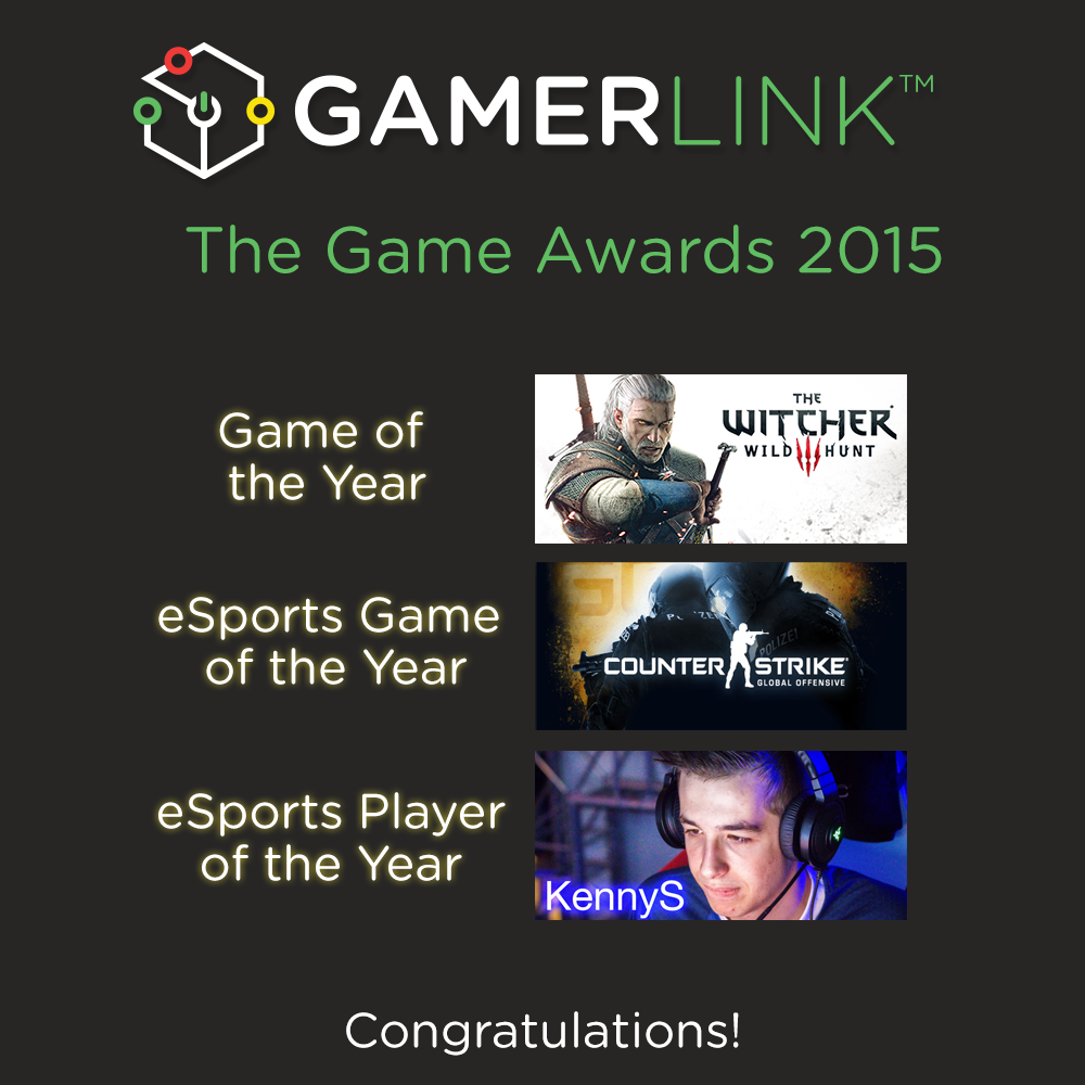 GamerLinkApp's tweet photo. Congrats to the teams at @witchergame, @csgo_dev and @TeamEnVyUs' @EnVy_kennyS #gameawards #Gamedev #eSports https://t.co/2JTlDMbspA