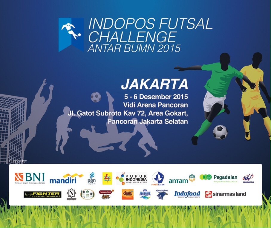 Fighter_Gen's tweet photo. Indopos Futsal Challenge antar BUMN digelar 5-6 Desember 2015. https://t.co/7I0xjmJkxj