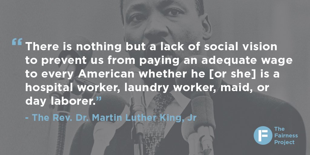 FairnessProject's tweet photo. MLK challenged us to imagine a fairer America. Let’s make it a reality. #RaiseTheWage https://t.co/fwzu3wEWeV