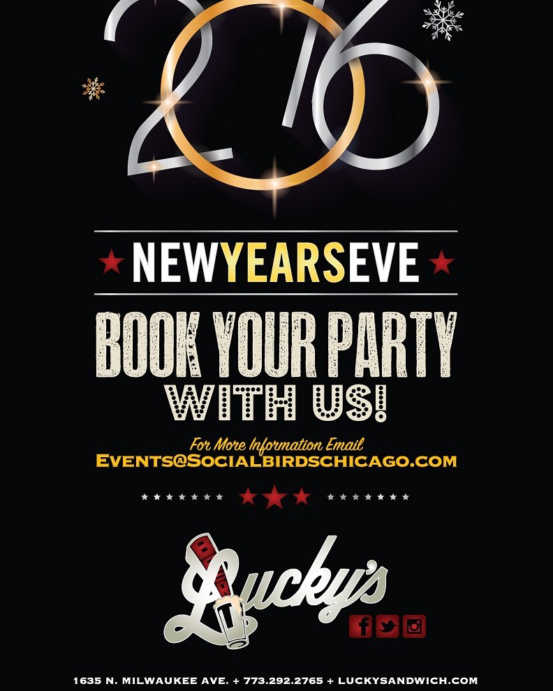 luckysandwichco's tweet image. @LuckysWP is the place to be! Ring in the new year with us! #ChiLoveLuckys #chicago #localoptions