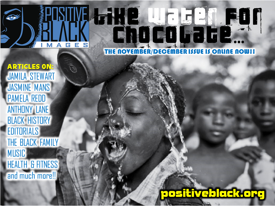 ImPositiveBlack's tweet photo. The new issue of Positive Black Images magazine is online NOW!!!  Great info and articles. https://t.co/lyAXOC4eNq